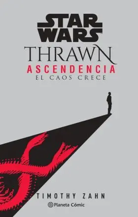 Star Wars Thrawn Ascendencia Nº 01- el Caos Resurg