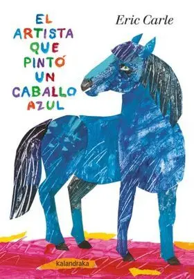 El Artista que Pintó un Caballo Azul