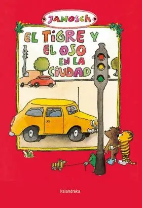 Tigre y el Oso en la Ciudad, el