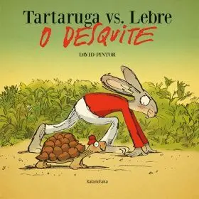 Tortuga Vs. Lebre. O Desquite