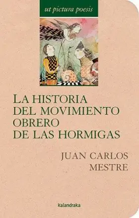 Historia del Movimiento Obrero de las Hormigas