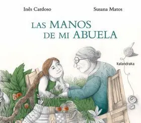 Manos de mi Abuela, las