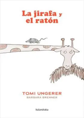 Jirafa y el Raton, la