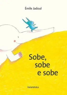 Sobe, Sobe e Sobe