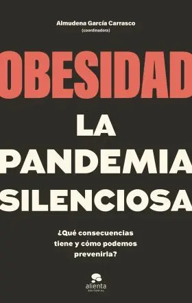Obesidad, la Pandemia Silenciosa