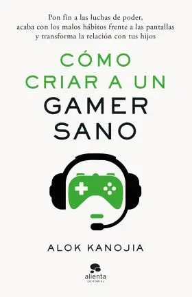 Como Criar a un Gamer Sano