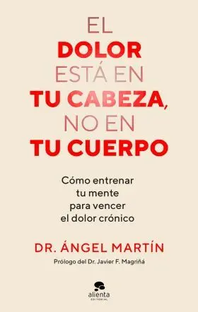 Dolor esta en tu Cabeza, no en tu Cuerpo, el