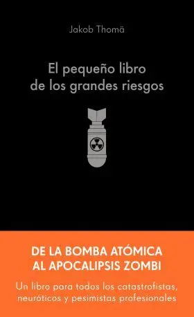 El Pequeño Libro de los Grandes Riesgos