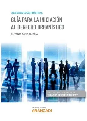 Guia para la Iniciacion Al Derecho Urbanistico Duo