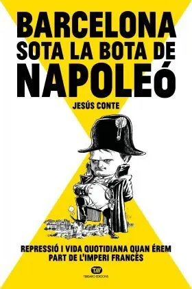 Barcelona Sota la Bota de Napoleó