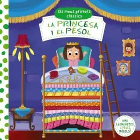 Els Meus Primers Classics. La Princesa I el Pesol