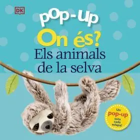 Pop-Up On Es? Els Animals de la Selva