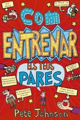 Com Entrenar Els Teus Pares