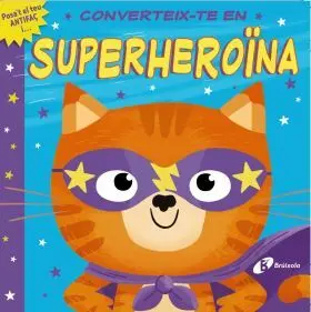 Converteix-Te en Superheroïna