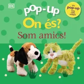 Pop-Up. On És Som Amics!