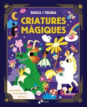 Busca I Troba. Criatures Màgiques
