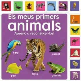 Els Meus Primers Animals. Aprenc a Reconèixer-Los!