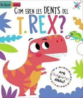 Com Eren les Dents del T. Rex?