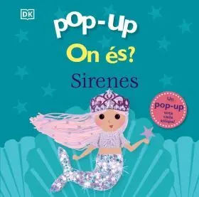Pop-Up. On Es? Sirenes