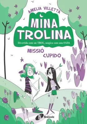 Mina Trolina, 3. Missio Cupido