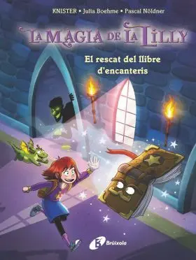 Magia de la Lilly 1, la. El Rescat del Llibre Dencanteris