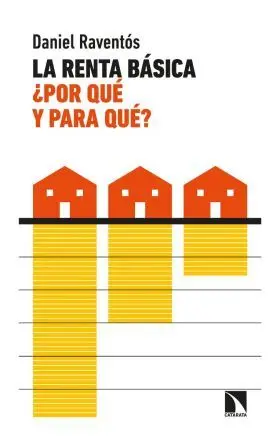 La Renta Basica, ¿Por que y para Que?