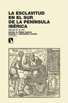 La Esclavitud en el Sur de la Peninsula Iberica