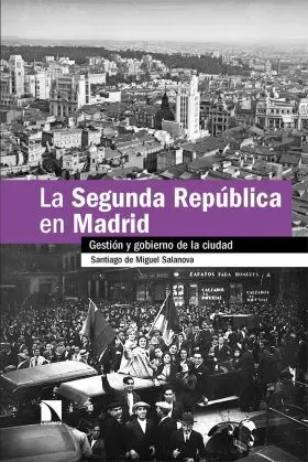 La Segunda Republica en Madrid