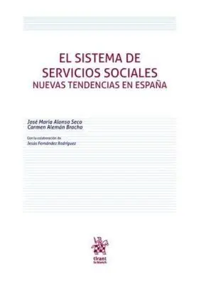 El Sistema de Servicios Sociales. Nuevas Tendencia