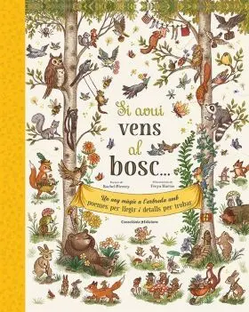 Si Avui Vens Al Bosc...