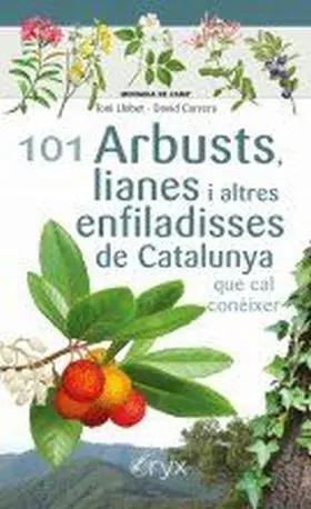 101 Arbusts, Lianes I Altres Enfiladisses de Catal