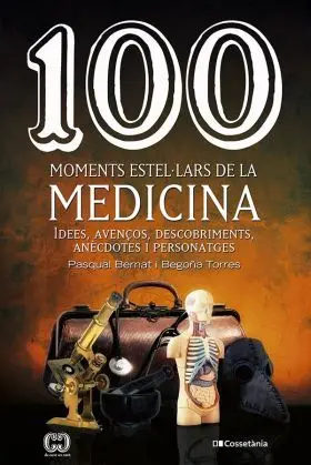 100 Moments Estel. lars de la Medicina