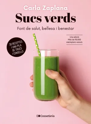 Sucs Verds:font de Salut, Bellesa I Benestar