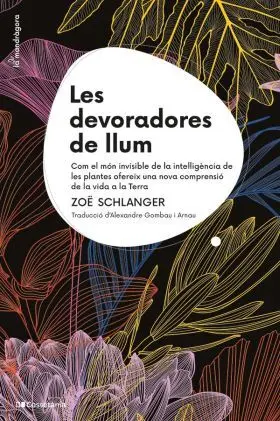 Devoradores de Llum, les