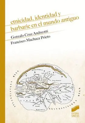 Etnicidad, Identidad y Barbarie en el Mundo Antiguo