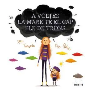 A Voltes la Mare té el Cap Ple de Trons