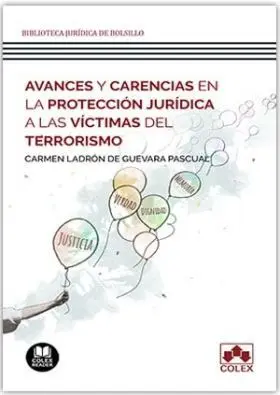Avances y Carencias en la Proteccion Juridica a las Victimas del