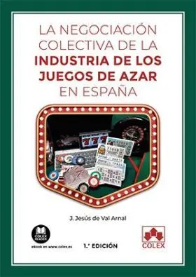 La Negociación Colectiva de la Industria de los Juegos de Azar en