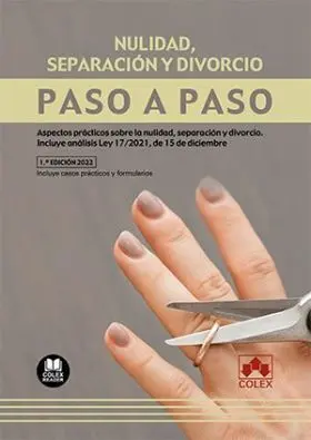 Nulidad, Separacion y Divorcio. Paso a Paso