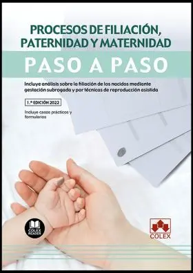 Procesos de Filiacion, Paternidad y Maternidad. Paso a Paso