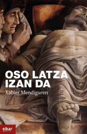 Oso Latza Izan Da