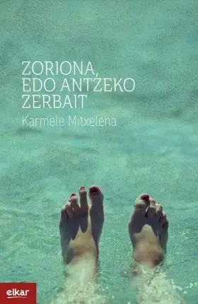 Zoriona, Edo Antzeko Zerbait