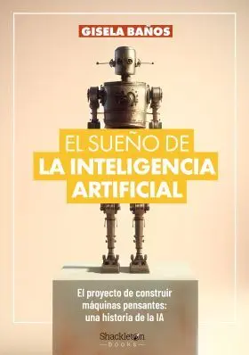 Sueño de la Inteligencia Artificial, el