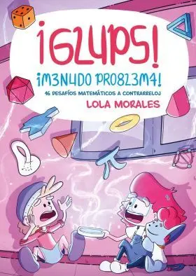 Glups! Menudo Problema!
