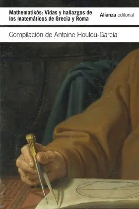 Mathematikos: Vidas y Descubrimientos de los Matem