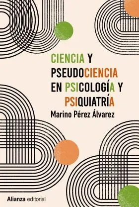 Ciencia y Pseudociencia en Psicologia y Psiquiatri