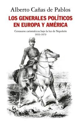 Los Generales Políticos en Europa y América (1810-1870)