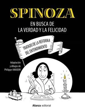 Spinoza: en Busca de la Verdad y la Felicidad [Cómic]