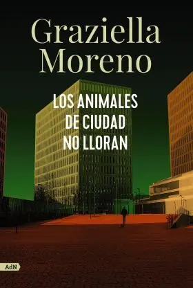Los Animales de Ciudad no Lloran (Adn)