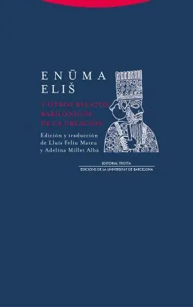 Enuma Elis y Otros Relatos Babilónicos de la Creación (Ne)
